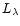$ L_{\lambda}$