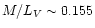 $M/L_{V} \sim 0.155$