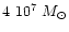 $4~10^{7}~M_{\odot}$