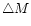 $\triangle M$