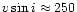 $v\sin i\approx 250$