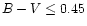 $B-V
\le 0.45$