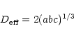 \begin{displaymath}D_{\rm eff}=2(abc)^{1/3}
\end{displaymath}