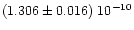 $(1.306\pm 0.016)\; 10^{-10}$