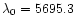 $\lambda _0=5695.3$