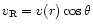 $v_{\rm R}=v(r)\cos\theta$