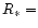 $R_{\ast}=$