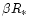 $\beta R_{\ast}$