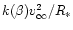 $k(\beta) v^2_\infty/R_\ast$