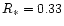 $R_{\ast}=0.33$