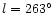 $l=263^{\circ }$