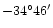 $-34^{\circ}46^{\prime}$
