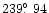 $239\hbox{$.\!\!^\circ$ }94$