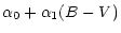 $\displaystyle \alpha_{0} + \alpha_{1} (B-V)$
