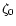 $\zeta_{0}$