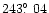 $243\hbox{$.\!\!^\circ$ }04$