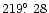 $219\hbox{$.\!\!^\circ$ }28$