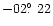 $-02\hbox{$.\!\!^\circ$ }22$