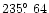 $235\hbox{$.\!\!^\circ$ }64$