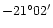 $-21^{\circ}02^{\prime}$
