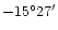 $-15^{\circ}27^{\prime}$