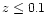 $z \le 0.1$