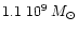 $1.1~10^9 \, M_\odot$