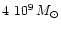 $4~10^9 \, M_\odot$