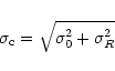 \begin{displaymath}\sigma_{\rm c} = \sqrt{ \sigma_0^2 + \sigma_R^2 }
\end{displaymath}