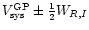 $V_{\rm sys}^{\rm GP}\pm\frac{1}{2} W_{R,I}$