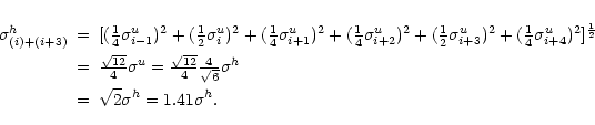 \begin{eqnarray*}\sigma^{h}_{(i)+(i+3)} & = & [ ( {\textstyle\frac{1}{4}} \sigma...
... }} \sigma^{h} \\
& = & \sqrt{2} \sigma^{h} =
1.41 \sigma^{h}.
\end{eqnarray*}