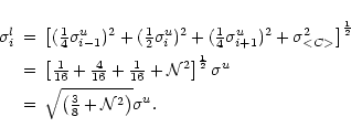 \begin{eqnarray*}\sigma^l_i & = & \left[ ( {\textstyle\frac{1}{4}} \sigma^{u}_{i...
...left( {\textstyle\frac{3}{8}} + {\cal N}^2 \right) } \sigma^{u}.
\end{eqnarray*}