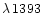 $\lambda\, 1393$
