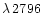 $\lambda\, 2796$
