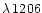 $\lambda\, 1206$