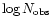 $\log N_{\rm obs}$