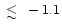 $ \raisebox{-5pt}{$\;\stackrel{\textstyle <}{\sim}\;$ }-1.1$