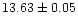 $13.63\pm 0.05$