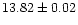 $13.82\pm 0.02$