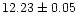 $12.23\pm 0.05$