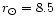 $ r_{\odot }= 8.5$