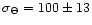 $\sigma_\Theta=100\pm13$
