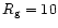 $R_{\rm g}=10$