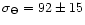 $\sigma_\Theta=92\pm15$