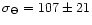 $\sigma_\Theta=107\pm21$