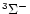 $^3 \Sigma ^-$