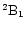 $^2 {\rm B}_1$