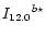 $ {I_{\rm 12.0}}^{b\star}$