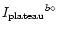 $ {I_{\rm plateau}}^{b\diamond}$