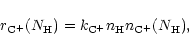 \begin{displaymath}%
r_{\rm C^+} ( N_{\rm H} ) =
k_{\rm C^+} n_{\rm H} n_{\rm C^+} ( N_{\rm H} ),
\end{displaymath}